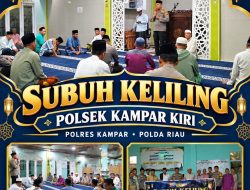 Subuh Keliling Kapolsek Kampar Kiri Kompol Nurman Ajak Warga Aktif Jaga Kamtibnas Yang Kondusif